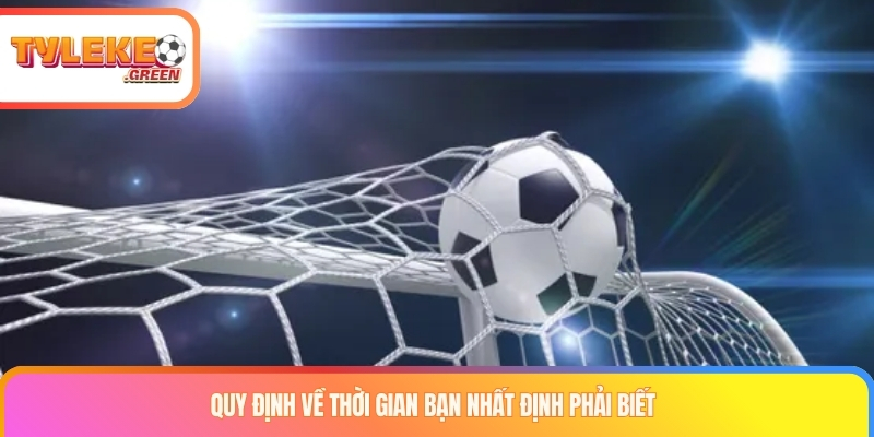 Quy tắc thời gian trong kèo thay người