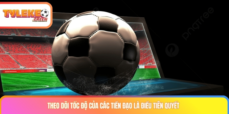 Dữ liệu cần kiểm tra khi phân tích kèo việt vị