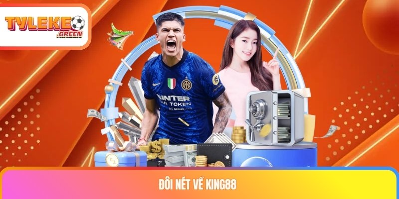 Tổng quan thương hiệu KING88