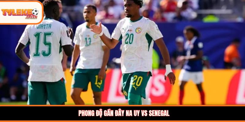 Na Uy vs Senegal - phong độ trước trận