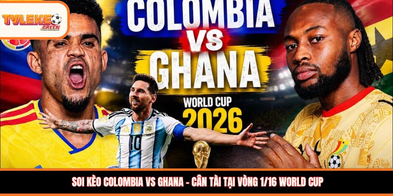 Colombia vs Ghana - Soi Kèo Ngày 04/07 Nhận Định Vòng 1/16 Colombia vs Ghana - phân tích phong độ trước trận